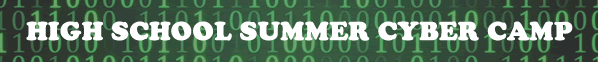 High School Summer Cyber Camp